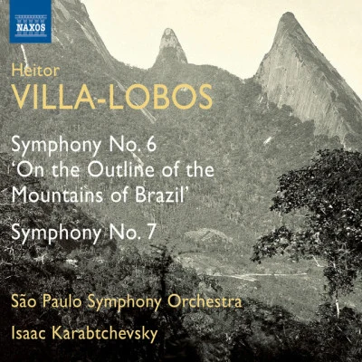 Villa-lobos: symphonies no是. 6 7 專輯 Bruno-Leonardo Gelber/Orchestra della svizzera italiana/Isaac Karabtchevsky