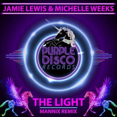 The Light (Mannix Remix) 專輯 Jamie Lewis/David Devilla/House Device/AM/Husky