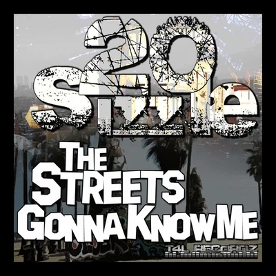 The Streets Gonna Know Me 專輯 Dubbs/20sizzle