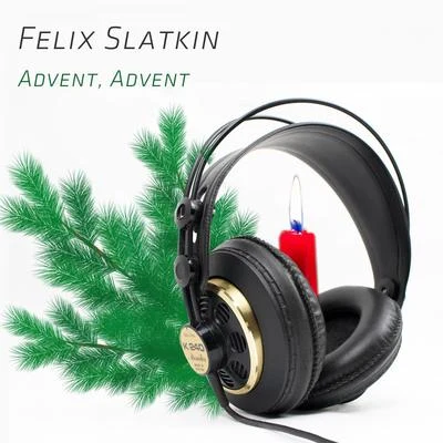 Advent, Advent 專輯 Felix Slatkin/Jesus Maria Sanroma/Earl Wild/Leonard Pennario