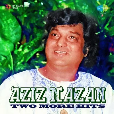 Two More Hits From Aziz Nazan 专辑 Aziz Nazan/Mohammed Salamat