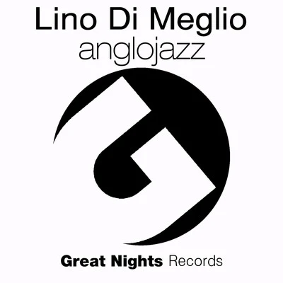 Anglojazz 專輯 Lino Di Meglio/Luca Lento/Eddy Malano/Double Vision IT/Mediahora