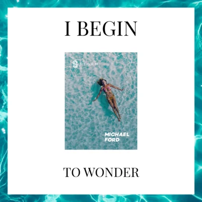 I Begin to Wonder 專輯 Michael Ford/Ron Van Den Beuken