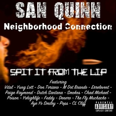 Spit It from the Lip 專輯 San Quinn