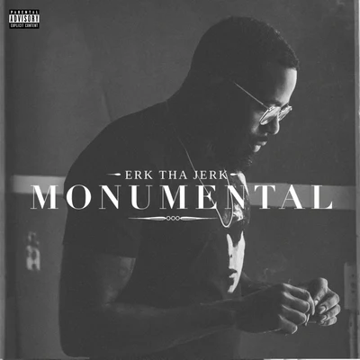 Erk Tha Jerk Monumental - Single