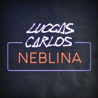 Neblina 专辑 Luccas Carlos