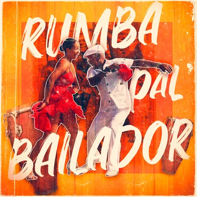 Rumba Pal Bailador 专辑 Septeto Acarey/Septeto Acarey & Jose Alberto "El Canario"/José Alberto "El Canario"