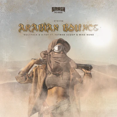 Arabian Bounce 專輯 X-Tof/Wolfpack/Timmy Trumpet/MATTN/Dimitri Vegas & Like Mike