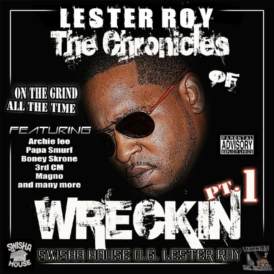 The Chronicles of Wreckin, Pt. 1 专辑 Lester Roy/Chloe Lee