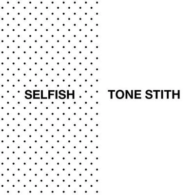 Selfish 專輯 Tone Stith