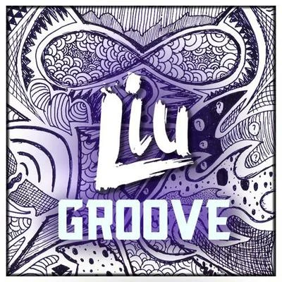 LIU Groove