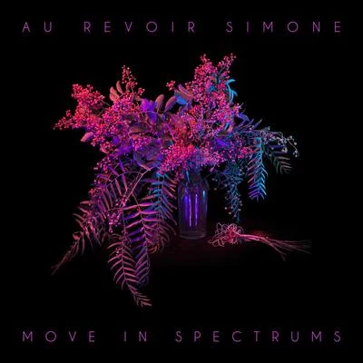 Move In Spectrums 專輯 Robortom/Au Revoir Simone