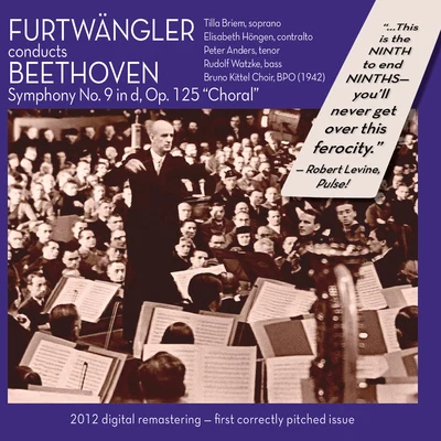 BEETHOVEN, L. van: Symphony No. 9, "Choral" (Bruno Kittel Choir, Berlin Philharmonic, Furtwangler) (1942) 專輯 Wilhelm Furtwängler/Yehudi Menuhin/Franz Schubert/Luciano Pavarotti/André Bénichou