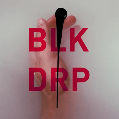 BLK DRP #4 專輯 Juan Sanchez/Michael Klein/Fabe/Radu Dracul/Joe Metzenmacher