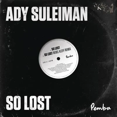 So Lost 專輯 Ady Suleiman