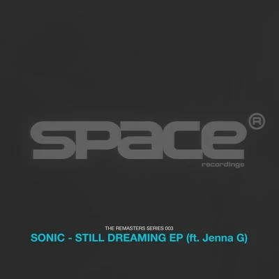 SonicD-Vstor Still Dreaming EP ft. Jenna G