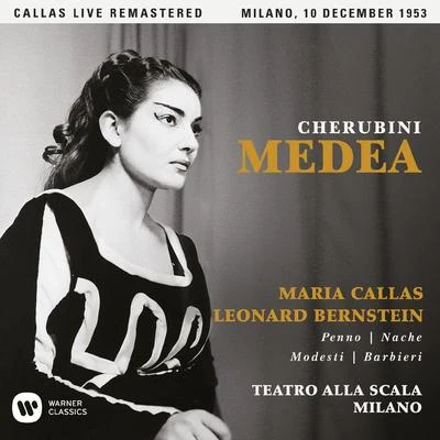 Cherubini: Medea (1953 - Milan) - Callas Live Remastered 专辑 Maria Callas