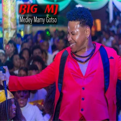 Medley Mamy Gotso 专辑 DJ Flex/Sylka/Big Mj/Tence Mena/Nyti