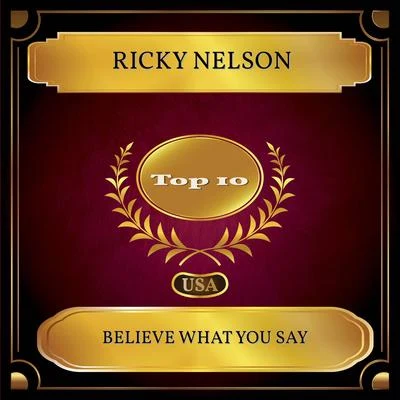 Believe What You Say (Billboard Hot 100 - No. 04) 專輯 Ricky Nelson/Lenny/Bobby Darin/The Shadows/Brian Hyland