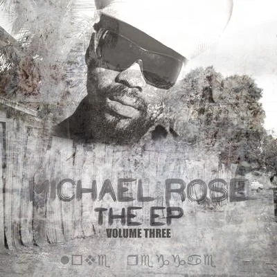 THE EP Vol 3 专辑 Michael Rose/Cultural Warriors