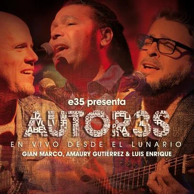 e35 presenta AUTOR3S (En Vivo Desde El Lunario) 專輯 Gian Marco