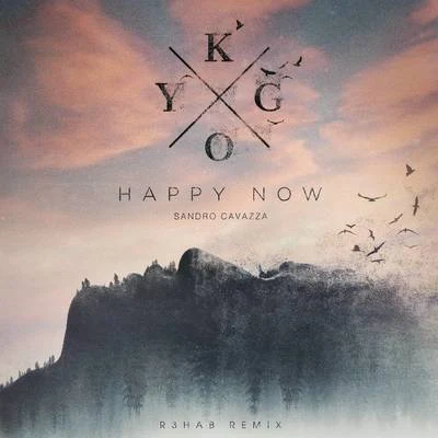 Happy Now (R3HAB Remix) 专辑 Nilzen/Kygo