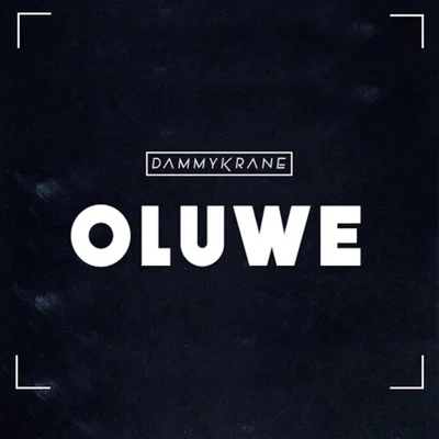 Oluwe 專輯 Dammy Krane/Black Beatz