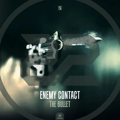 The Bullet 專輯 Enemy Contact