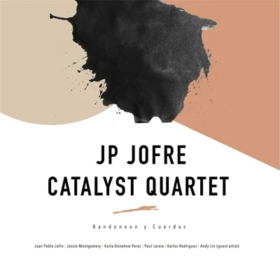 Bandoneon Y Cuerdas 專輯 PUBLIQuartet/Catalyst Quartet/Unknown Artist/Julian Wachner/Jessie Montgomery