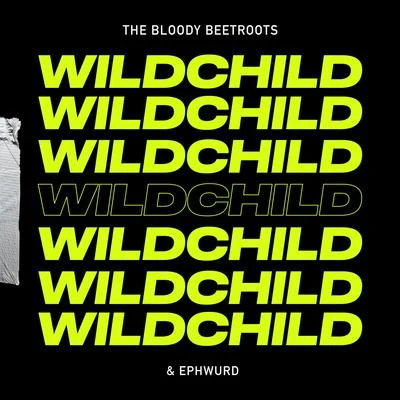 Wildchild 專輯 Ephwurd