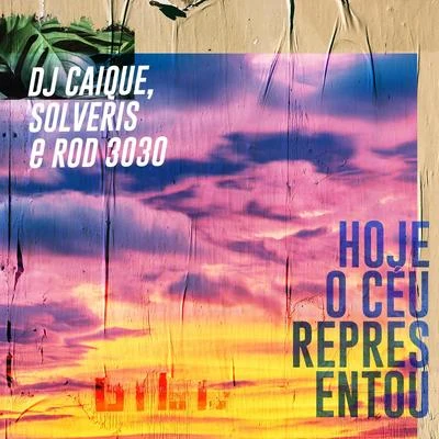 Hoje o Céu Representou 專輯 Dj Caique/Dr Caligari