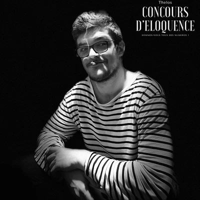 Concours déloquence - Sommes-nous tous des numéros ? 專輯 Thelo/Magic Touch/Rodney/Wendyyy/BG