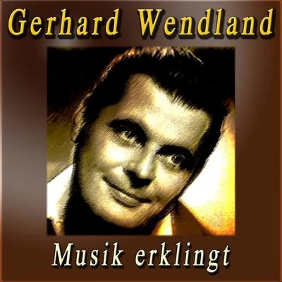 Musik erklingt 專輯 Benny de Weille/Margot Hielscher/Gerhard Wendland/Rita Paul/Horst Stein