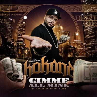 Gimme All Mine 專輯 Klocaine/Kokane