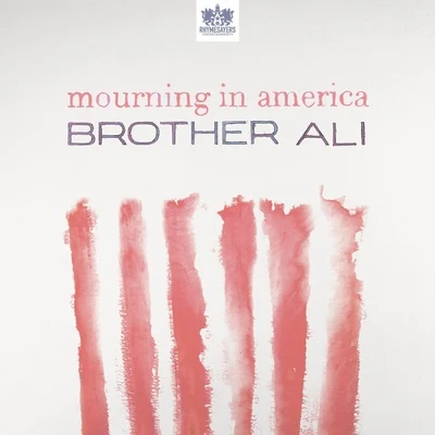 Mourning In America - Single 專輯 Brother Ali