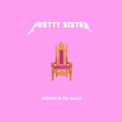 Kingdom in the Valley 专辑 Pretty Sister