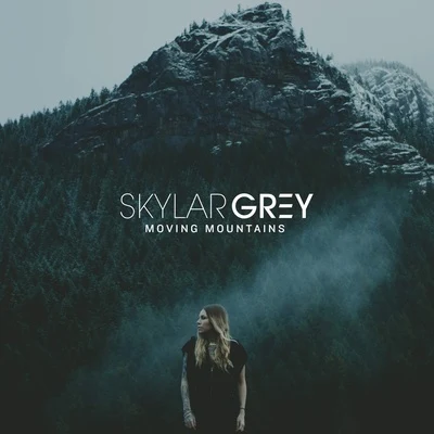 Moving Mountains 專輯 Skylar Grey