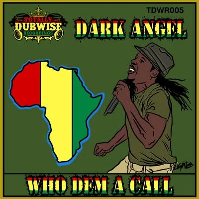 Who Dem A Call 專輯 Manasseh/Dark Angel/Bob Skeng/Kenny Knots