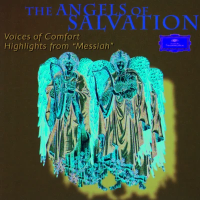 Hannelore BodeAnna ReynoldsOrchester der Bayreuther FestspieleSilvio VarvisoKarl Ridderbusch The Angels of Salvation - Voices of Comfort