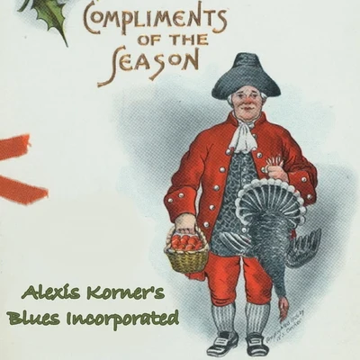 Compliments of the Season 專輯 Alexis Korner/Alexis Korners Blues Incorporated