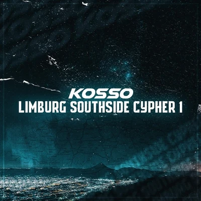 Limburg: Southside Cypher 1 专辑 Kosso