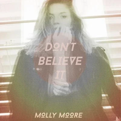 Dont Believe It 專輯 Molly Moore/Syence