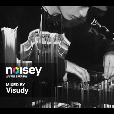 Noisey Mixed By VISUDY 專輯 VISUDY/Lynas Jung