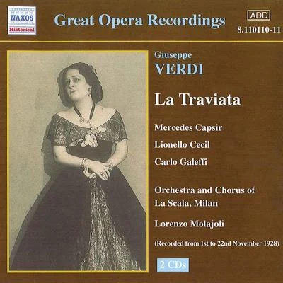 VERDI: Traviata (La) (La Scala) (1928) 專輯 Lorenzo Conati/Maria Zamboni/Lorenzo Molajoli/Giacomo Puccini/Orchesta E Coro Del Teatro Alla Scala