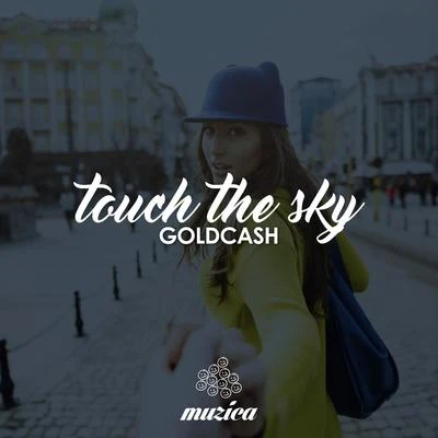 Touch the Sky 專輯 Milkee/Goldcash