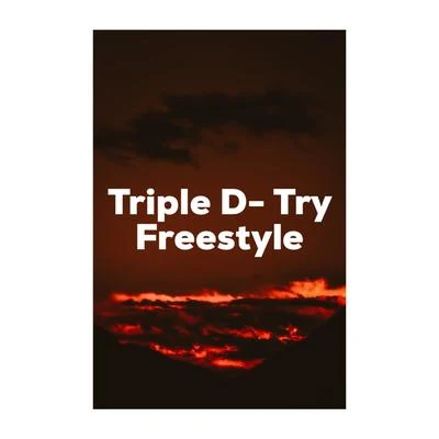 Try Freestyle 專輯 Binz/Triple D