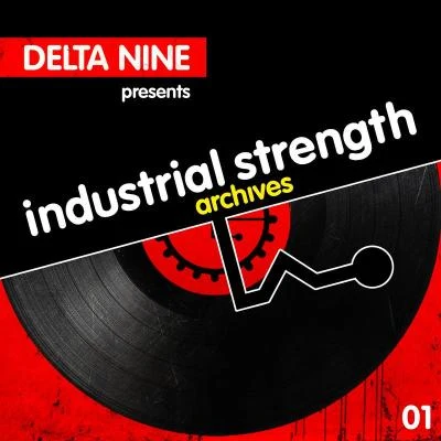 Industrial Strength Archives: Delta 9 Presents 專輯 Loftgroover/DJ Smurf/Unexist/Xmurf/Stinger