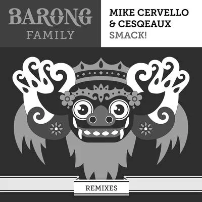 SMACK! (Remixes) 專輯 Mike Cervello/Chocolate Puma/Special FX