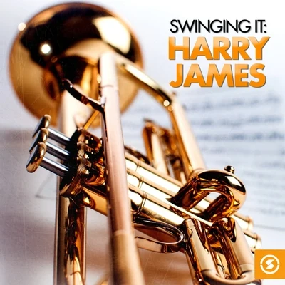 Swinging It: Harry James 專輯 Harry James & His Orchestra