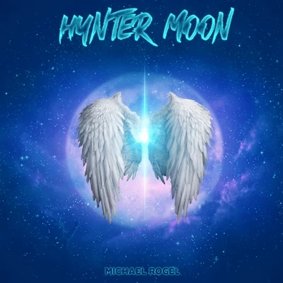 Hunter Moon 專輯 Michael Rogel